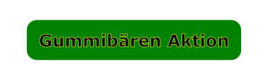 Gummibären Aktion